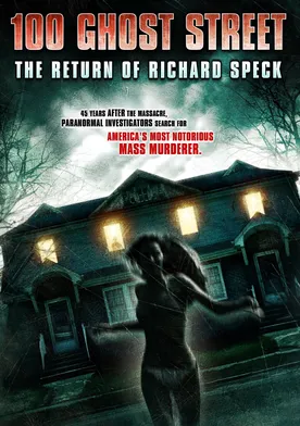 Poster 100 Ghost Street: The Return of Richard Speck