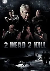 Poster 2 Dead 2 Kill