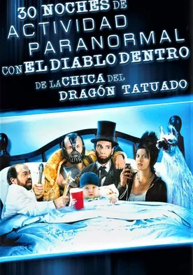 Poster 30 noches de actividad paranormal con el diablo dentro de la chica del dragón tatuado