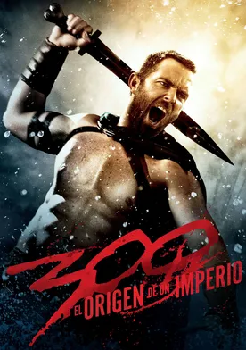 Poster 300: El nacimiento de un imperio