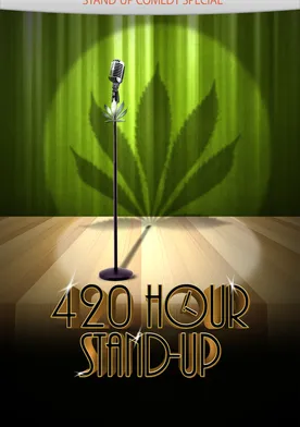 Poster 4:20 Hour Stand-Up