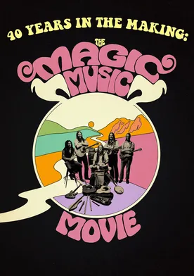 Poster 40 Years in the Making: The Magic Music Movie