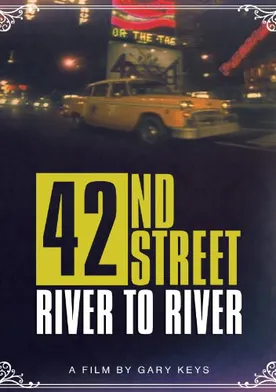 Poster 42nd Street: River to River