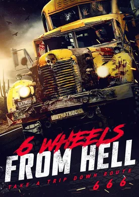 Poster 6 Wheels from Hell!