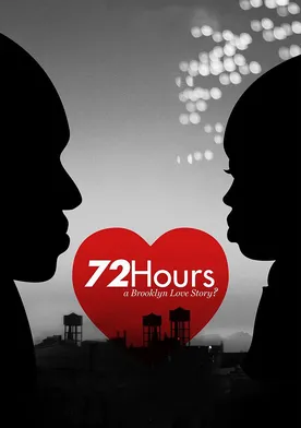 Poster 72 Hours: A Brooklyn Love Story?