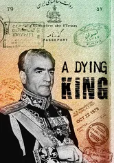 Poster A Dying King: The Shah of Iran