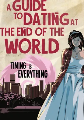 Poster A Guide to Dating at the End of the World