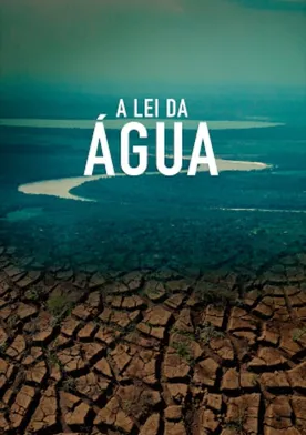 Poster A Lei da Água (Novo Código Florestal)