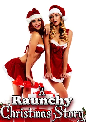 Poster A Raunchy Christmas Story