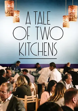 Poster A Tale of Two Kitchens