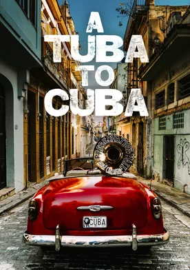 Poster A Tuba to Cuba