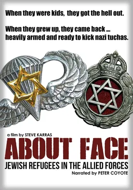 Poster About Face: The Story of the Jewish Refugee Soldiers of World War II