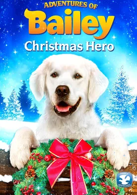 Poster Adventures of Bailey: Christmas Hero