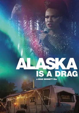 Poster Alaska Is a Drag