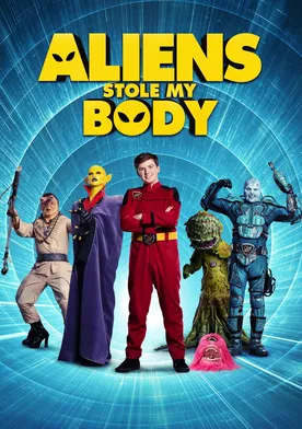 Poster Aliens Stole My Body