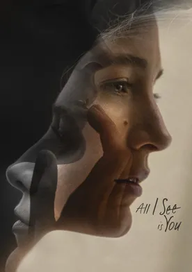 Poster All I See Is You