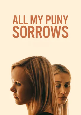 Poster All My Puny Sorrows