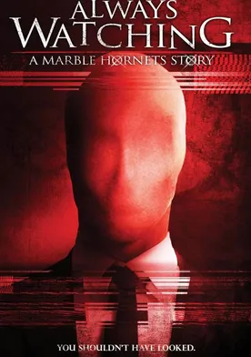 Poster Always Watching: A Marble Hornets Story