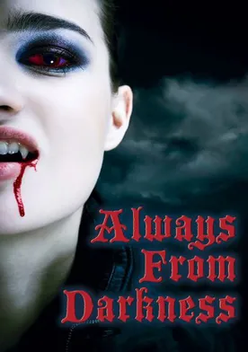 Poster Always from Darkness