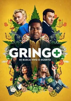 Poster Gringo: Se busca vivo o muerto