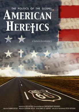 Poster American Heretics: The Politics of the Gospel