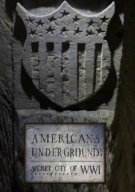 Poster Americans Underground: Secret City of WWI