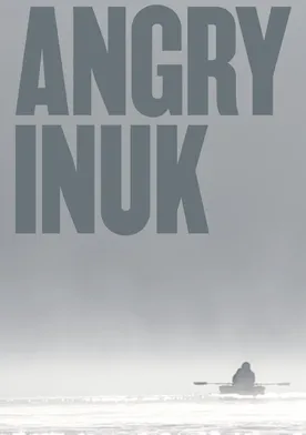 Poster Angry Inuk (Inuit enfadado)