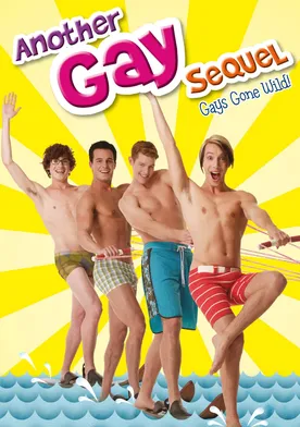 Poster Another Gay Sequel: Gays Gone Wild!