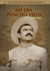 Poster de Así era Pancho Villa