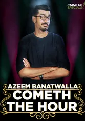 Poster Azeem Banatwalla: Cometh the Hour