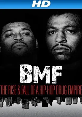 Poster BMF: The Rise and Fall of a Hip-Hop Drug Empire