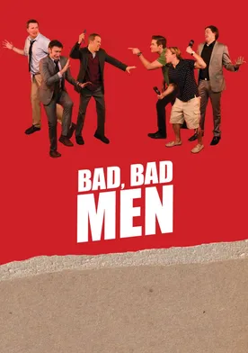 Poster Bad, Bad Men