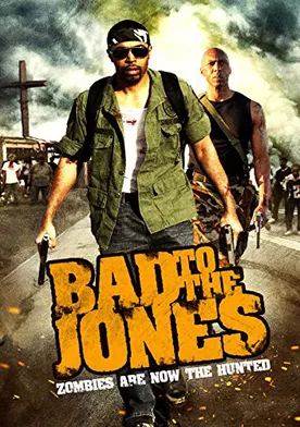 Poster Bad to the Jones