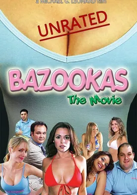 Poster Bazookas: The Movie