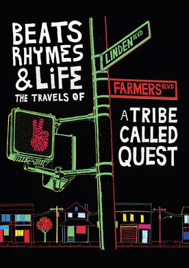 Poster Beats, Rhymes & Life: The Travels of a Tribe Called Quest