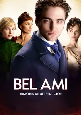 Poster Bel Ami, historia de un seductor