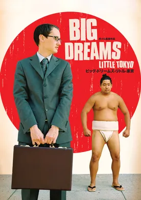 Poster Big Dreams Little Tokyo