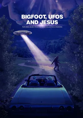 Poster Bigfoot, UFOs and Jesus