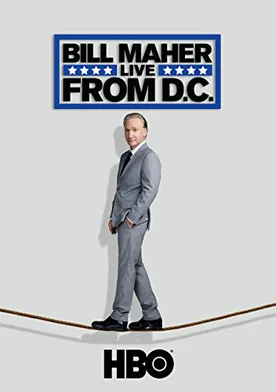 Poster Bill Maher: Live from D.C.