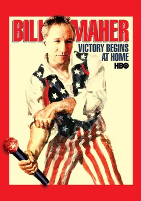 Poster Bill Maher: Victory Begins at Home