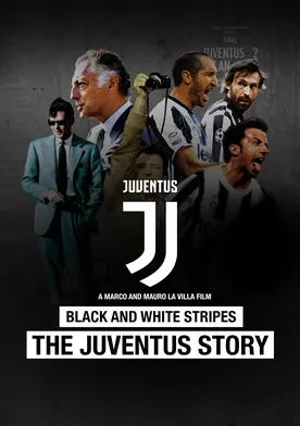 Poster Black and White Stripes: The Juventus Story