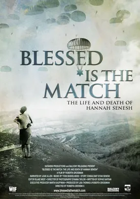 Poster Blessed Is the Match: The Life and Death of Hannah Senesh