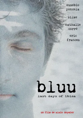 Poster Bluu, Last Days of Ibiza