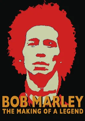 Poster Bob Marley: The Making of a Legend