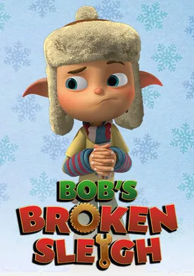 Poster Bob's Broken Sleigh