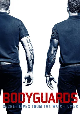 Poster Bodyguards: Secret Lives from the Watchtower