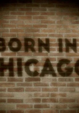 Poster Born in Chicago