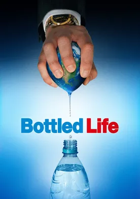 Poster de Bottled Life: Nestle's Business with Water