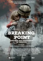 Poster Breaking Point: The War for Democracy in Ukraine