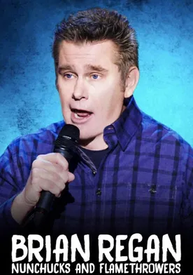 Poster Brian Regan: Nunchucks and Flamethrowers